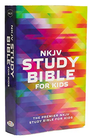 STUDY BIB FOR KIDS: The Premier NKJV Study Bible for Kids