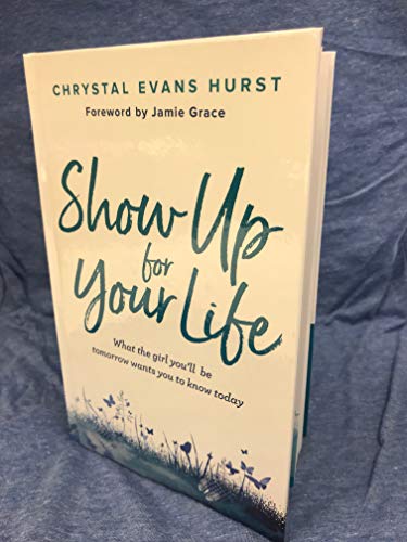 Show Up for Your Life