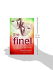 I'm fine!: Removing masks and growing into wholeness
