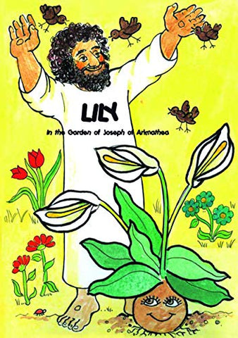 Lily (in The Garden Of Joseph Of Arimathea)