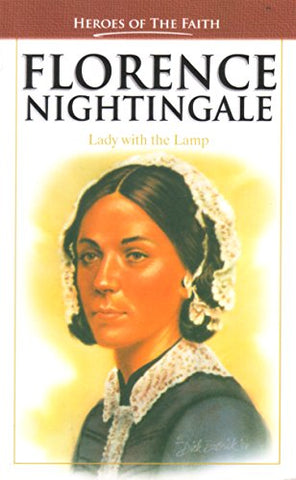 Florence Nightingale: Lady With The Lamp