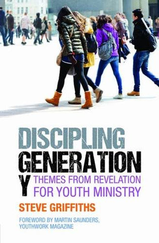 Discipling Generation Y: Themes from Revelation for youth ministry