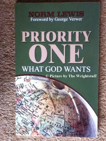 Priorty One, What God Wants