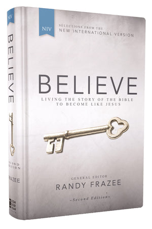 Believe: Living the Story of the Bible to Become Like Jesus Hardcover