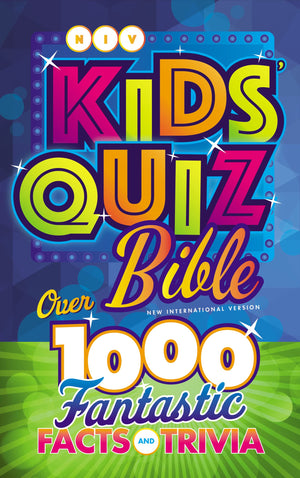 Kids' Quiz Bible: New International Version, Over 1000 Fantastic Facts and Trivia Hardcover