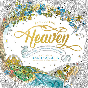 Picturing Heaven: 40 Hope-Filled Devotions with Coloring Pages