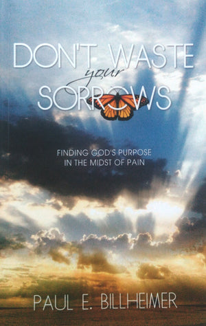 Don't Waste Your Sorrows