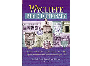 Wycliffe Bible Dictionary Hardcover – Import