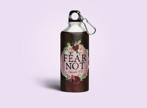 Fear Not - Sipper Bottle - (Drink Up the Word of God) Christian Gift Sipper Bottles for Daily Inspiration