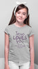 Christian Girls T-Shirts - Jesus loves you like my dad & mom - Share Your Faith with Fun and Durable Christian Apparel Girls T-Shirts