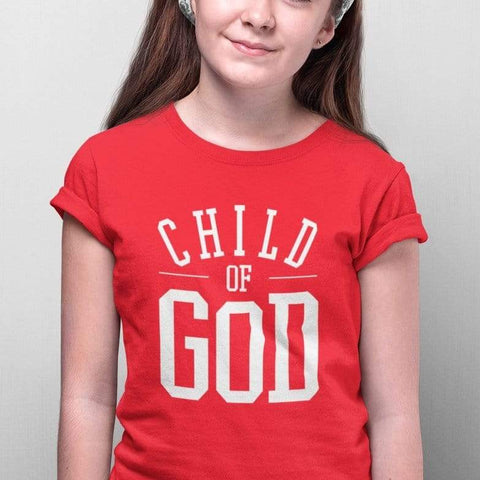 Christian Girls T-Shirts - Child of God - Share Your Faith with Fun and Durable Christian Apparel Girls T-Shirts