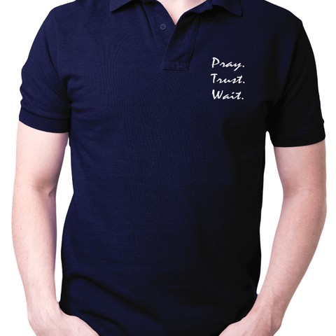 Pray Trust Wait- Polo T Shirt - Faith-Inspired Christian T-Shirts: Wear Your Beliefs with Pride