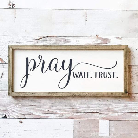 Pray Wait Trust - Sale - Elegant and Inspiring Christian Wall Frames